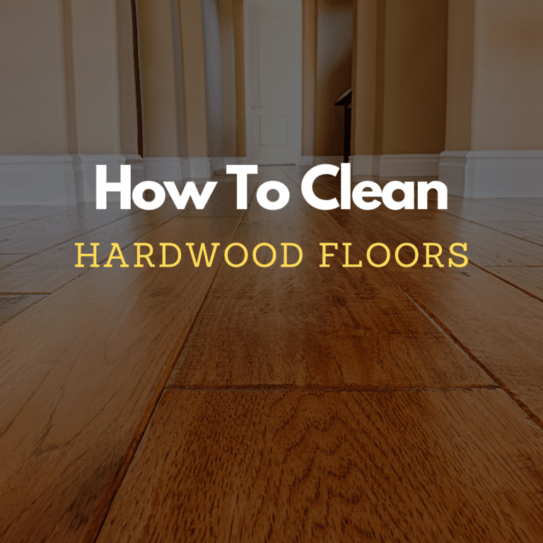 How To Clean Hardwood Floors